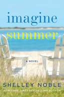 Imagine Summer Shelley Noble Book Cover