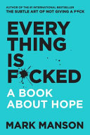 Everything Is F*cked Mark Manson Book Cover