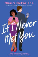 If I Never Met You Mhairi McFarlane Book Cover
