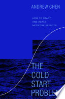 Cold Start Problem Andrew Chen Book Cover
