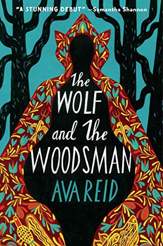 The Wolf and the Woodsman Ava Reid Book Cover