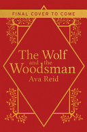 The Wolf and the Woodsman Ava Reid Book Cover