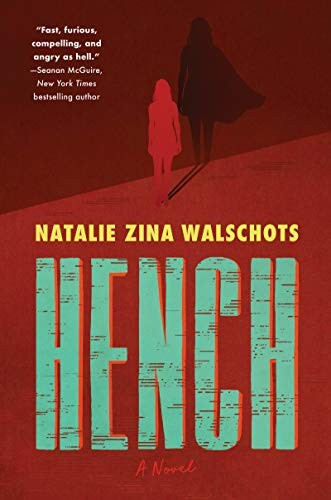 Hench Natalie Zina Walschots Book Cover