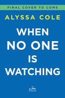 When No One Is Watching Alyssa Cole Book Cover