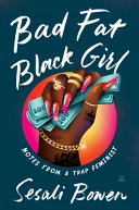 Bad Fat Black Girl Sesali Bowen Book Cover