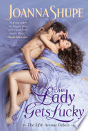 The Lady Gets Lucky Joanna Shupe Book Cover