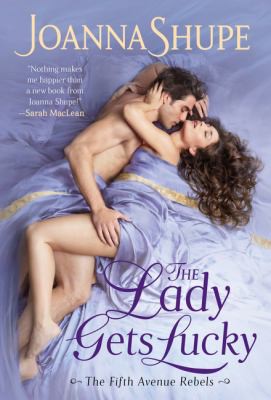 Lady Gets Lucky Joanna Shupe Book Cover