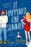 It Happened One Summer Tessa Bailey Book Cover