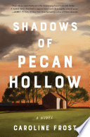 Shadows of Pecan Hollow Caroline Frost Book Cover
