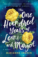 The One Hundred Years of Lenni and Margot Marianne Cronin Book Cover