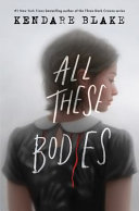 All These Bodies Kendare Blake Book Cover