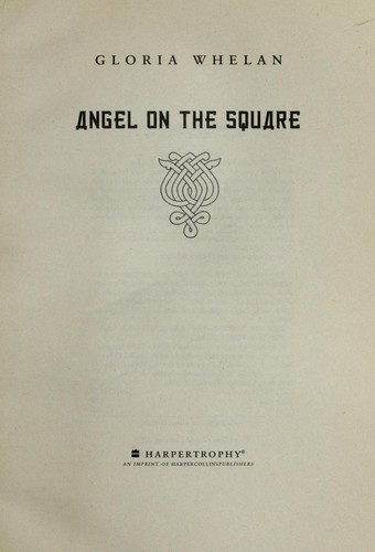 Angel on the Square Gloria Whelan Book Cover