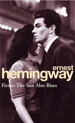 Fiesta: The Sun Also Rises Ernest Hemingway Book Cover