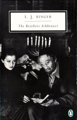 The Brothers Ashkenazi (Twentieth-Century Classics) Israel Joshua Singer Book Cover