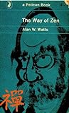 Way of Zen (Pelican Books) Alan Watts Book Cover