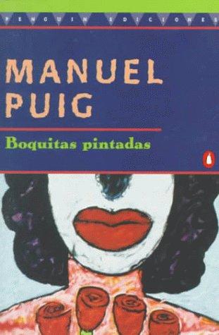 Boquitas Pintadas Manuel Puig Book Cover