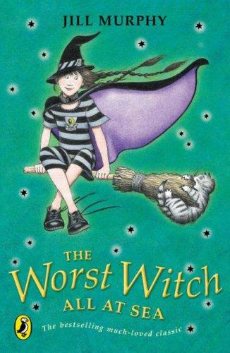 The Worst Witch All at Sea (Young Puffin Story Books) Jill Murphy Book Cover