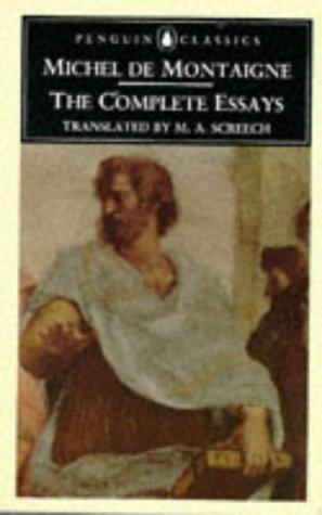 The Complete Essays Michel de Montaigne Book Cover
