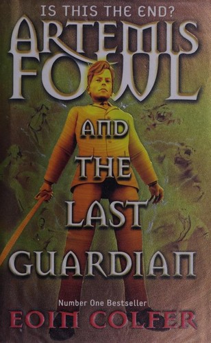 Artemis Fowl and the Last Guardian Eoin Colfer Book Cover