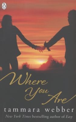Where You Are Tammara Webber Book Cover