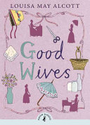 Good Wives Louisa May Alcott Book Cover