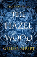 Hazel Wood Melissa Albert Book Cover