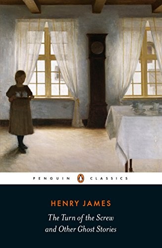 The Turn of the Screw and Other Ghost Stories (Penguin Classics) Henry James Jr. Book Cover