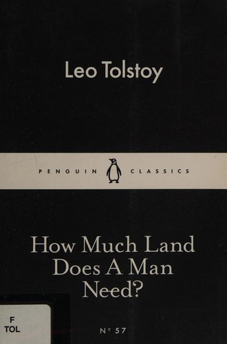 How Much Land Does a Man Need? and Other Stories Lev Nikolaevič Tolstoy Book Cover