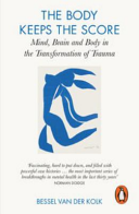 Body Keeps the Score Bessel A. Van Der Kolk Book Cover