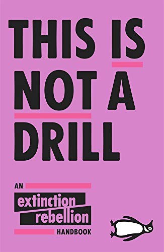 This Is Not A Drill Extinction Rebellion Book Cover