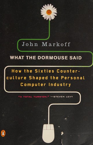 What the Dormouse Said John Markoff Book Cover