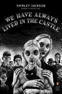 We Have Always Lived in the Castle Shirley Jackson Book Cover
