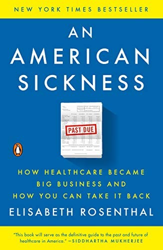 An American Sickness Elisabeth Rosenthal Book Cover