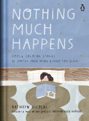 Nothing Much Happens Kathryn Nicolai Book Cover