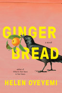 Gingerbread Helen Oyeyemi Book Cover