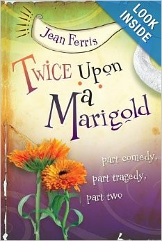 Twice Upon a Marigold Jean Ferris Book Cover