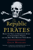 The Republic of Pirates Colin Woodard Book Cover