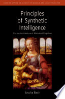 Principles of Synthetic Intelligence PSI: An Architecture of Motivated Cognition Joscha Bach Book Cover
