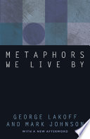 Metaphors We Live By George Lakoff Book Cover