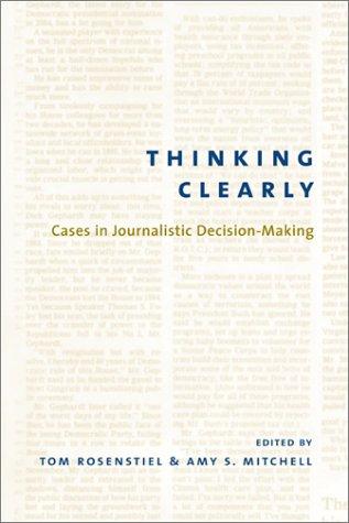 Thinking Clearly Tom Rosenstiel Book Cover