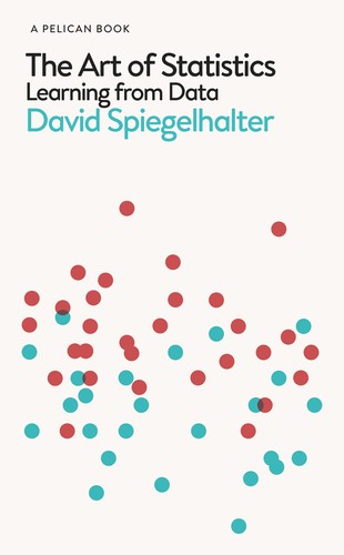 The Art of Statistics David J. Spiegelhalter Book Cover