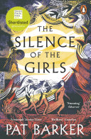 The Silence of the Girls Pat Barker Book Cover