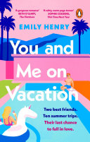 You and Me on Vacation Emily Henry Book Cover