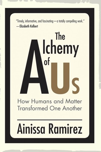 The Alchemy of Us Ainissa Ramirez Book Cover