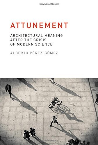 Attunement Alberto Pérez-Gómez Book Cover