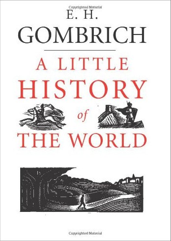 A Little History of the World E. H. Gombrich Book Cover