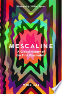 Mescaline Mike Jay Book Cover