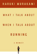 What I Talk About When I Talk About Running Haruki Murakami Book Cover