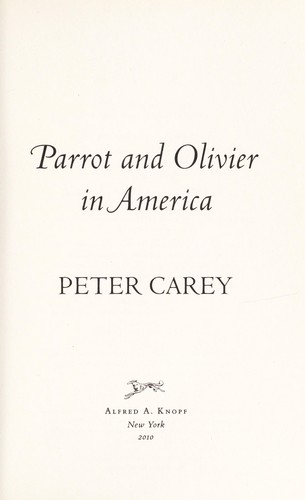 Parrot and Olivier in America Peter Carey Book Cover