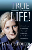True to Life Janet Folger Book Cover